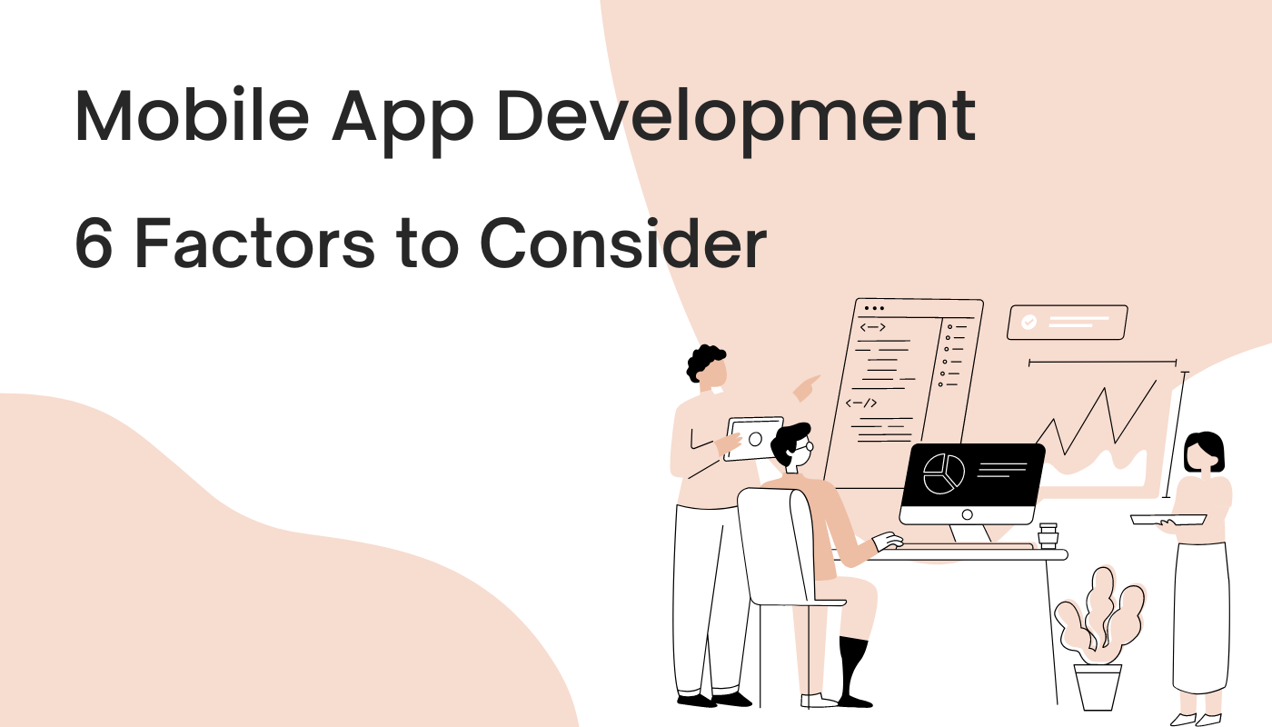 factors to consider for mobile app development