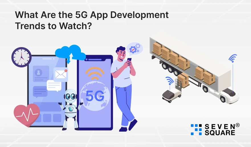 the-5G-App-Development-Trends-to-Watch