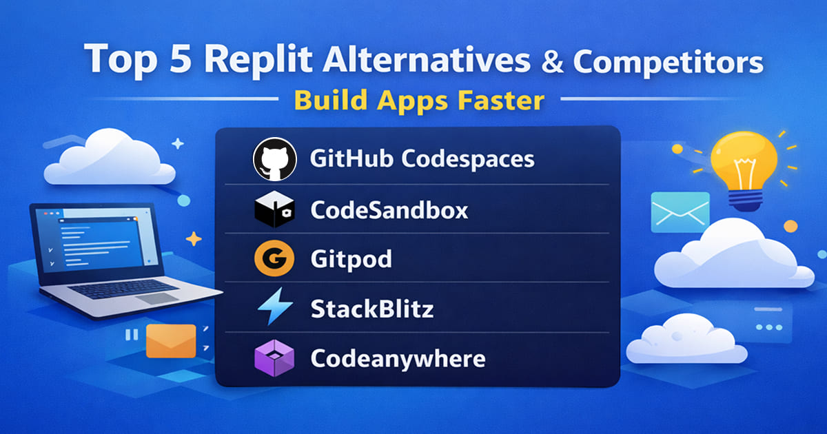 Top 5 Replit Alternatives to Build Apps Faster